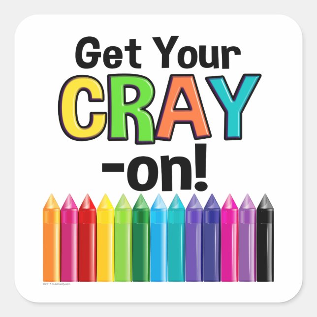 Get your Cray On Rainbow Crazy Crayon Art Teacher Square Sticker (Front)