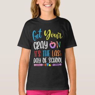 Get Your Crayon Happy Last Day Of School Teacher S T-Shirt