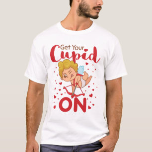 Get Your Cupid On Valentine's Day  T-Shirt