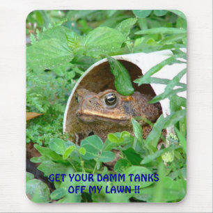 GET YOUR DAMM TANKS OFF MY LAWN !! MOUSE PAD