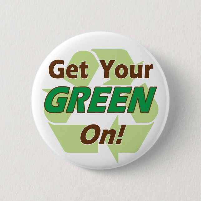 Get Your Green On 6 Cm Round Badge (Front)