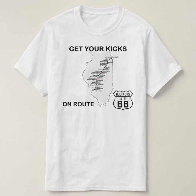 Get your kicks on Illinois Route 66 T-Shirt (Design Front)