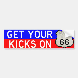 Get Your Kicks On Route 66 Bumper Sticker