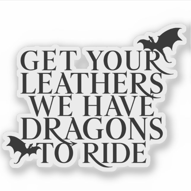 Get Your Leathers- Fourth Wing quote (Front)