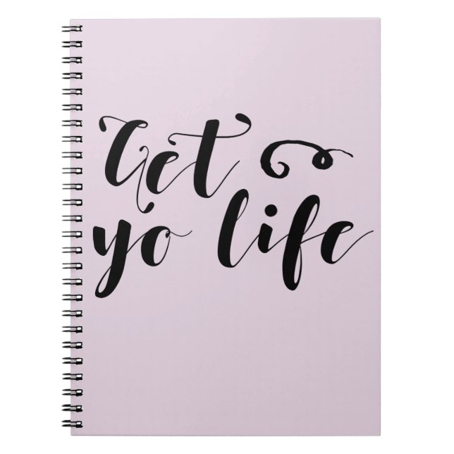Get Your Life Typography Notebook (Front)