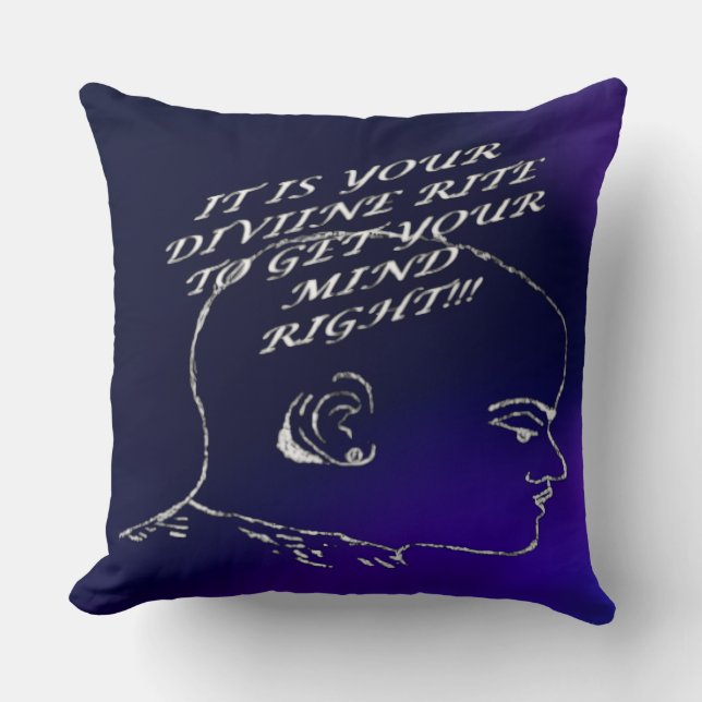 'Get Your Mind Right' Square Throw Pillow (Front)