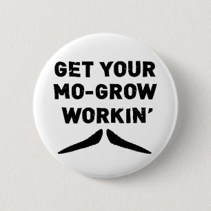 Get Your Mo Grow Working Moustache Button