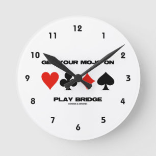 Get Your Mojo On Play Bridge (Four Card Suits) Round Clock