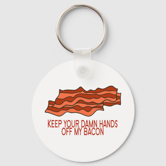 Get Your Own Bacon Key Ring (Front)