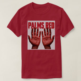 Get your palms red T-Shirt