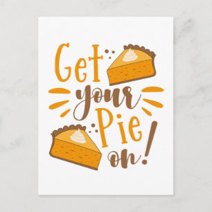 Get Your Pie On! Postcard