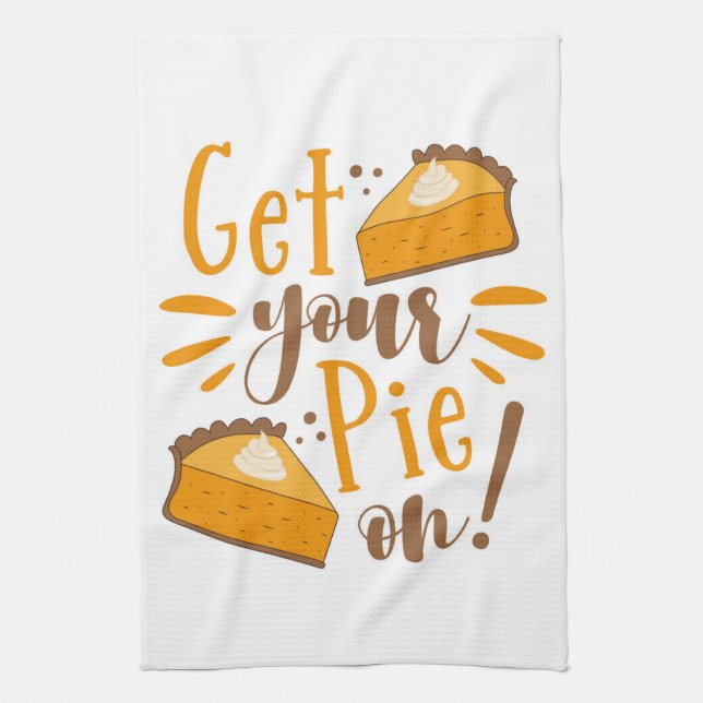 Get Your Pie On! Tea Towel (Vertical)