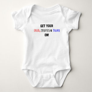 Get Your Red White Blue On USA Baby Bodysuit