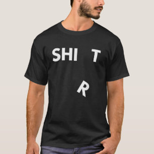 Get your shi r t together Funny Joke   T-Shirt