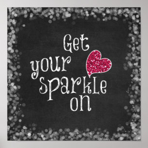 Get your sparkle on Quote Poster