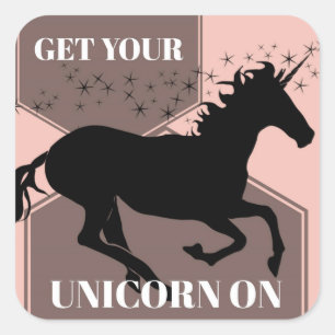Get Your Unicorn On! Square Sticker