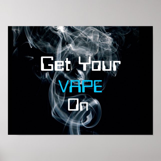 Get Your Vape On Smoke High Quality Poster (Front)