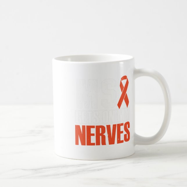 Gets On My Nerves Multiple Sclerosis Awareness 2  Coffee Mug (Right)