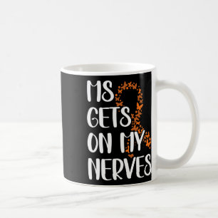 Gets On My Nerves Multiple Sclerosis Awareness 3 Coffee Mug