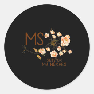 Gets On My Nerves Multiple Sclerosis Awareness 4 Classic Round Sticker