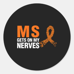 Gets On My Nerves Multiple Sclerosis Classic Round Sticker