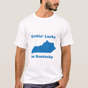 Gettin' Lucky In Kentucky T-Shirt