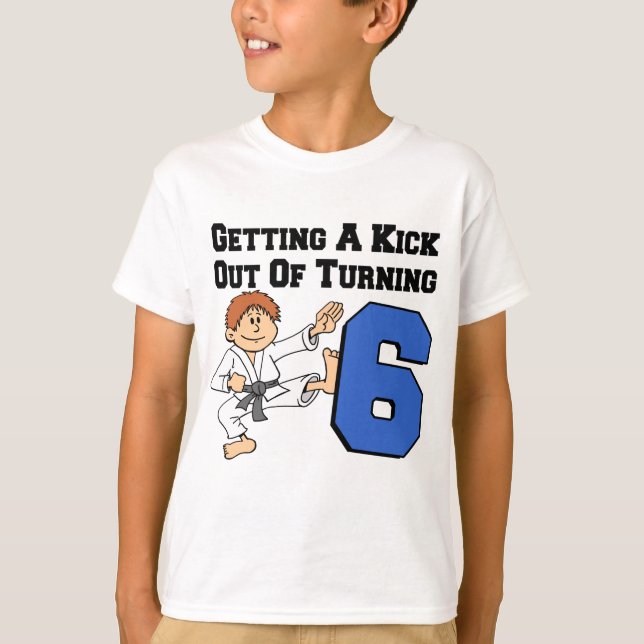 Getting A Kick Out Of 6 Karate Theme T-Shirt (Front)