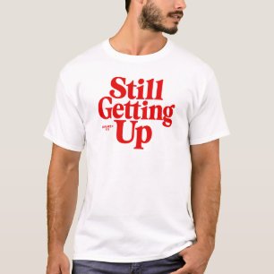 Getting Back Up – Motivational Quote Tee