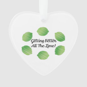 Getting Better All the Lime Ornament