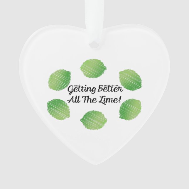 Getting Better All the Lime Ornament (Front)