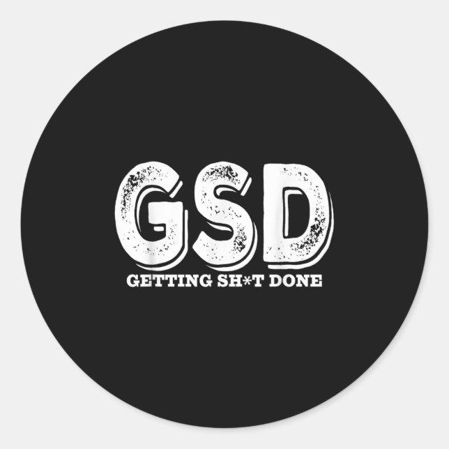 Getting Done Funny Entrepreneur Productivity  Classic Round Sticker (Front)