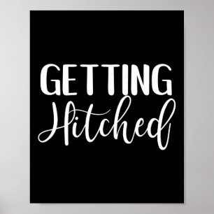 Getting Hitched Bride And Groom Fancy Wedding Gift Poster
