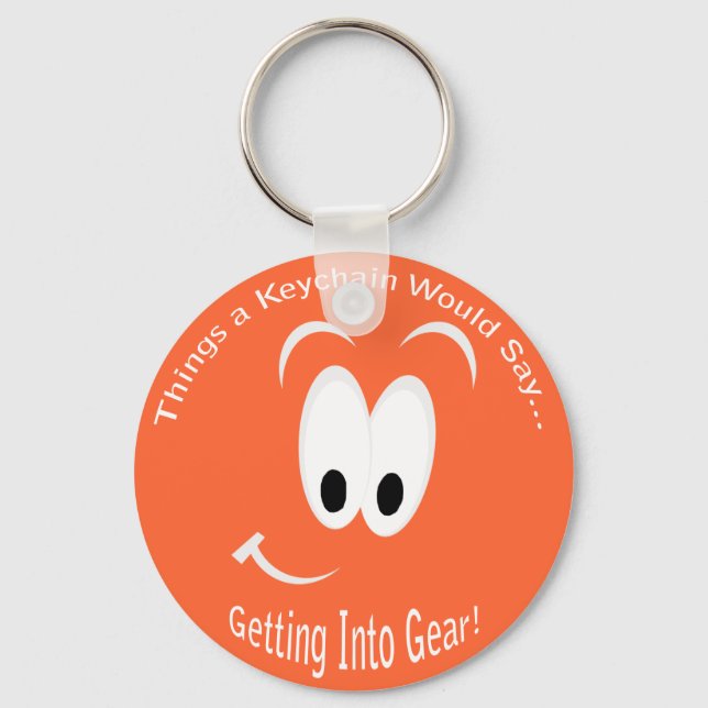 Getting Into Gear Keychain (Front)