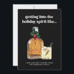 Getting Into the Spirit Whiskey Cocktail Funny Hol Holiday Card<br><div class="desc">Can be customised to suit your needs. Colours and fonts can be changed to match your theme. 
© Gorjo Designs. Made for you via the Zazzle platform.

// Need help customising your design? Got other ideas? Feel free to contact me (Zoe) directly via the contact button below.</div>