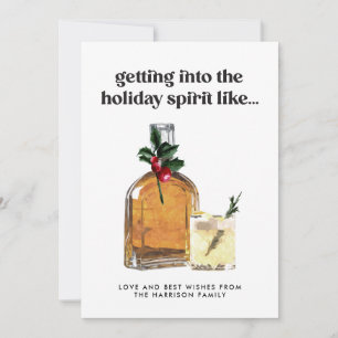 Getting Into the Spirit Whiskey Cocktail Funny Holiday Card