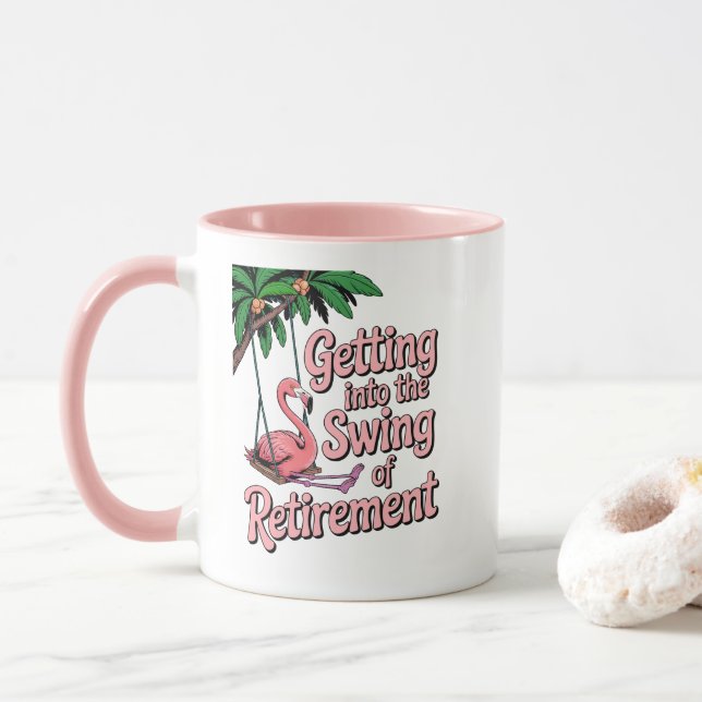 Getting into the Swing of Retirement Beach Life  Mug (With Donut)
