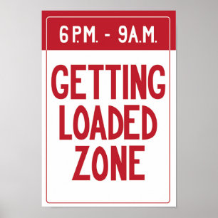 Getting Loaded Zone Sign