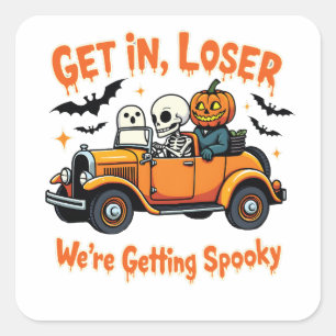 Getting Loser We're Getting Spooky Halloween Square Sticker