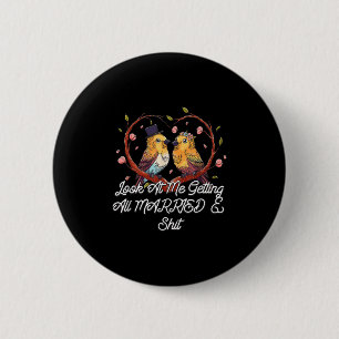 Getting Married Bride Groom Future Wife Husband To 6 Cm Round Badge