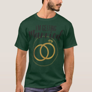 Getting married getting married saying wedding des T-Shirt