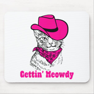 Getting Meowdy Cat Mum Western Cowgirls Bacheloret Mouse Pad
