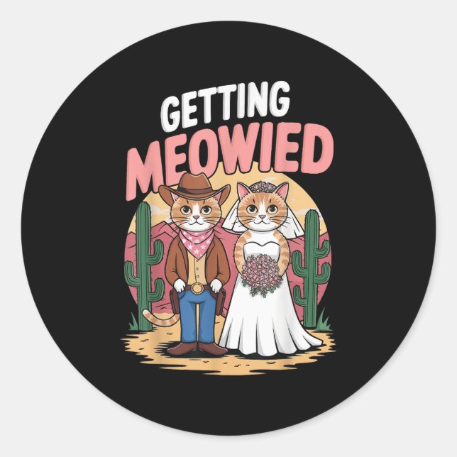 Getting Meowied Bachelorette _4  Classic Round Sticker (Front)