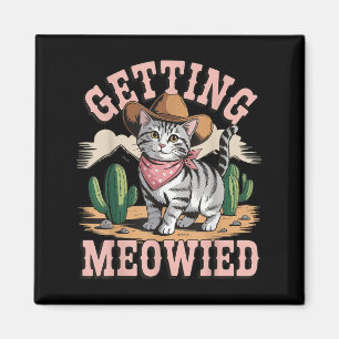 Getting Meowied Bachelorette Magnet