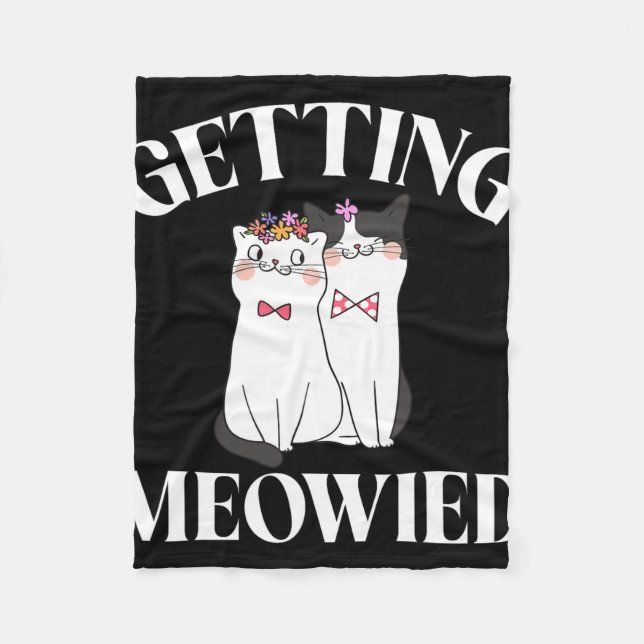 Getting Meowied Bride 1  Fleece Blanket (Front)