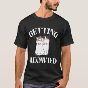 Getting Meowied Bride T-Shirt