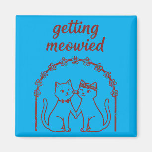 Getting Meowied Cat Wedding Bride Groom Funny 1 Magnet