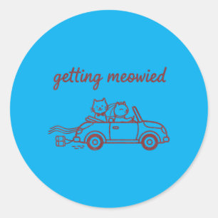 Getting Meowied Cat Wedding Bride Groom Funny Classic Round Sticker