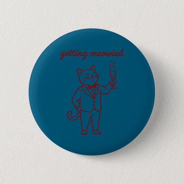 Getting meowied funny cat wedding bride groom long 6 cm round badge (Front)
