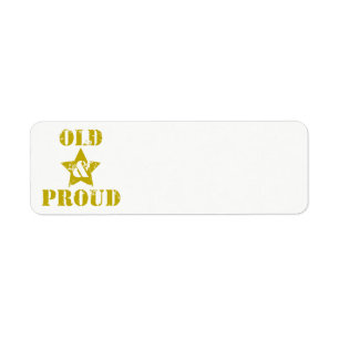 Getting Old Ain't for Sissies! Old & Proud! Return Address Label