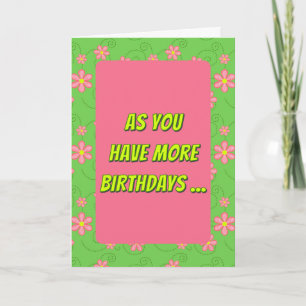 Getting Older Birthday Humor Card
